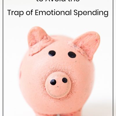 My Practical Way to Avoid the Trap of Emotional Spending